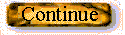 Continue